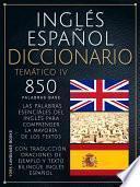 Inglés Español Diccionario Temático IV