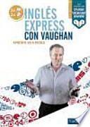 Inglés Express Con Vaughan - Básico