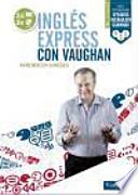 Inglés Express con Vaughan - Intermedio