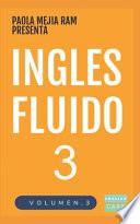 Inglés Fluido 3