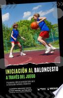 Iniciación al baloncesto a través del juego
