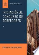 INICIACIÓN AL CONCURSO DE ACREEDORES