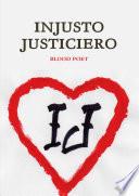 INJUSTO JUSTICIERO
