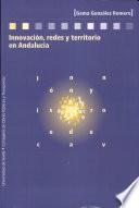 Innovación, redes y territorio en Andalucía