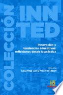 Innovación y tendencias educativas: reflexiones desde la práctica