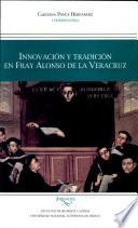 Innovación y tradición en fray Alonso de la Veracruz