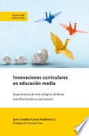 Innovaciones curriculares en educación media