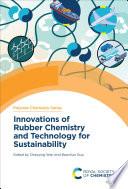 Innovations of Rubber Chemistry and Technology for Sustainability
