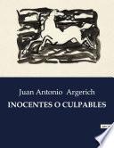 INOCENTES O CULPABLES