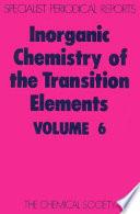 Inorganic Chemistry of the Transition Elements Volume 6