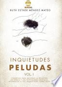 Inquietudes Peludas Vol. I