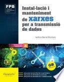 Instal·lació i manteniment de xarxes per a transmissió de dades Ed. 2021