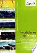Instalaciones de energía fotovoltaica : cómo rentabilizar la energía solar
