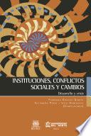 Instituciones, conflictos sociales y cambios