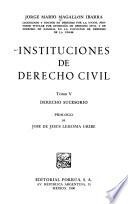 Instituciones de derecho civil: Derecho sucesorio