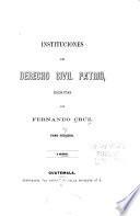 Instituciones de derecho civil patrio