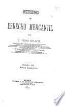 Instituciones de derecho mercantil: Parte legislativa. 1890-1892