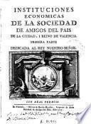 Instituciones economicas de la Sociedad de Amigos del Pais de la Ciudad y Reino de Valencia