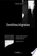 Instituciópatas