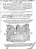 Instruccion de sacerdotes en que se les da dotrina ... para conocer la alteza del sagrado oficio sacerdotal, y para exercitarle deuidamente