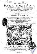 Instruccion para enseñar la virtud a los principiantes y escala espiritual para la perfeccion euangelica