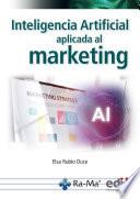 Inteligencia artificial aplicada al marketing