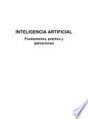 Inteligencia artificial : fundamentos, práctica y aplicaciones