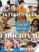 Inteligencia Emocional En La Escuela