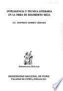 Inteligencia y técnica literaria en la obra de Rigoberto Meza
