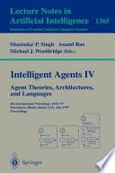 Intelligent Agents IV: Agent Theories, Architectures, and Languages