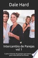 Intercambio de Parejas vol 1