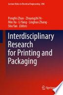 Interdisciplinary Research for Printing and Packaging