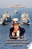 Interés de Estados Unidos de America en el poderio marítimo: Presente y futuro