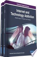 Internet and Technology Addiction: Breakthroughs in Research and Practice