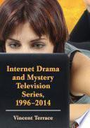 Internet Drama and Mystery Television Series, 1996-2014