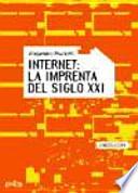 Internet, la imprenta del siglo XXI