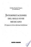 Interpretaciones del siglo XVIII mexicano