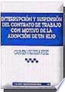 Interrupción y suspensión del contrato de trabajo con motivo de la adopción de un hijo