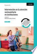 Intervención en la atención sociosanitaria en instituciones