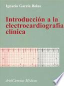 Introducción a la electrocardiografía clínica