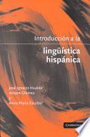 Introducción a la Lingüistica Hispánica