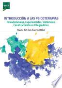 Introducción a las psicoterapias psicodinámicas, experienciales, sistémicas, constructivistas e integradoras