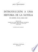 Introducción a una historia de la novela en España, en el siglo XIX, seguida del esbozo de una bibliografía española de traducciones de novelas (1800-1850)