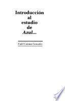 Introducción al estudio de Azul--