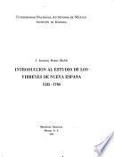 Introducción al estudio de los virreyes de Nueva España, 1535-1746: Orígnes y jurisdicciones, y dinámica social de los virreyes