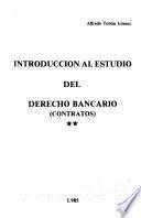 Introducción al estudio del derecho bancario (contratos)