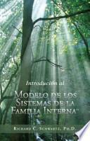 Introducción Al Modelo de Los Sistemas de la Familia Interna