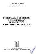 Introducción al sistema interamericano de protección a los derechos humanos