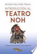Introducción al teatro noh - 129 piezas para entender la cultura japonesa