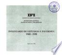 Inventario de estudios e informes, 1940-1990